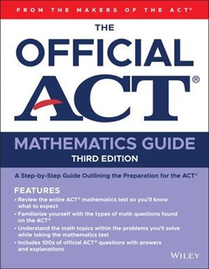 The Official ACT Mathematics Guide, ACT - Ebook - 9781394407354