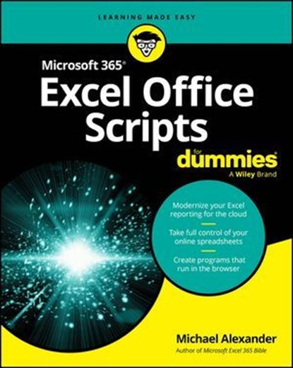 Microsoft 365 Excel Office Scripts For Dummies, Michael Alexander - Ebook - 9781394412709