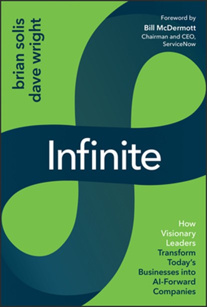 Infinite, Brian (ServiceNow) Solis ; Dave (ServiceNow) Wright - Gebonden - 9781394439027