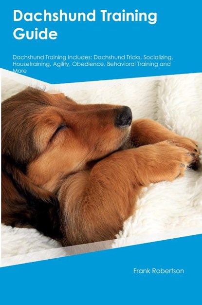 Dachshund Training Guide Dachshund Training Includes, Frank Robertson - Paperback - 9781395861353