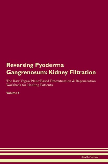 Reversing Pyoderma Gangrenosum, Health Central - Paperback - 9781395861735