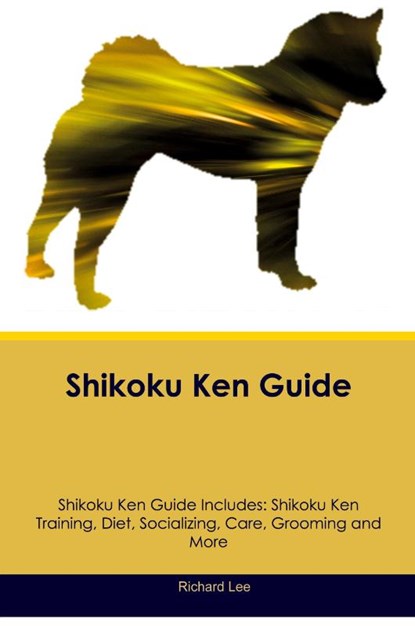 Shikoku Ken Guide Shikoku Ken Guide Includes, Richard Lee - Paperback - 9781395862862