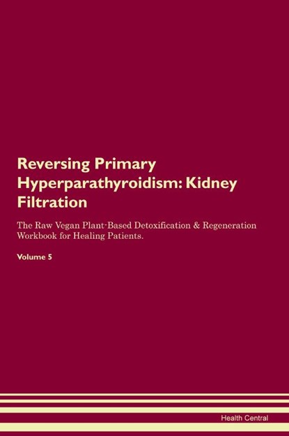 Reversing Primary Hyperparathyroidism, Health Central - Paperback - 9781395863302