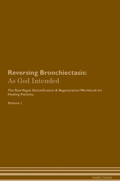 Reversing Bronchiectasis, Health Central - Paperback - 9781395863609