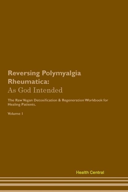 Reversing Polymyalgia Rheumatica, Health Central - Paperback - 9781395863616