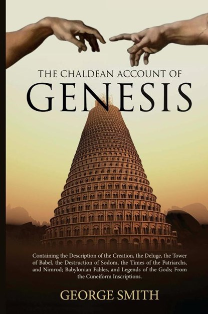 The Chaldean Account of Genesis, George Smith - Paperback - 9781396319402