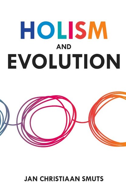 Holism and Evolution, Jan Christiaan Smuts - Paperback - 9781396320668