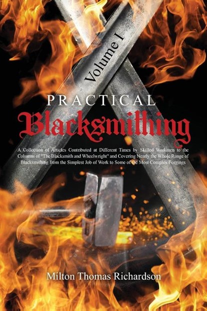 Practical Blacksmithing Vol. I, Milton Thomas Richardson - Paperback - 9781396320866