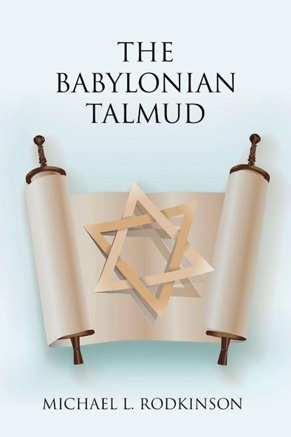 The Babylonian Talmud, Michael L Rodkinson - Paperback - 9781396320903