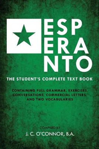 Esperanto (the Universal Language), John Charles O'Connor - Paperback - 9781396321023