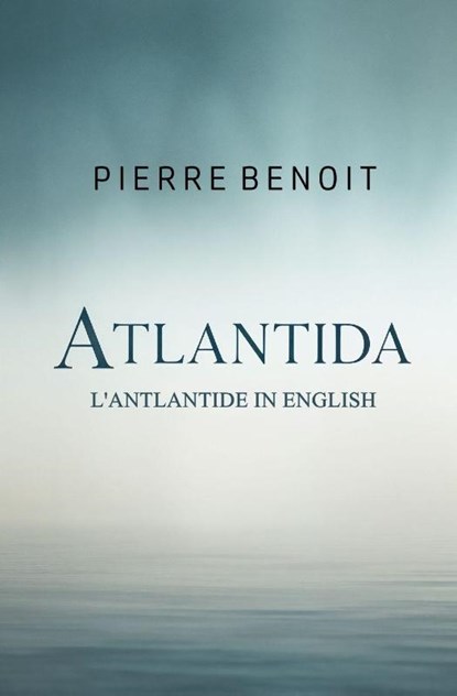 Atlantida, Pierre Benoit - Paperback - 9781397669223