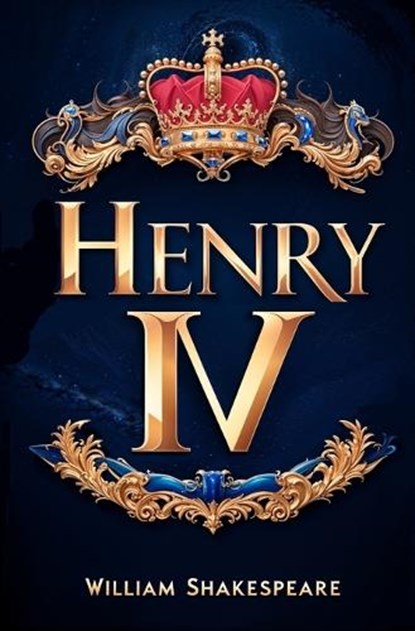 Henry IV, William Shakespeare - Paperback - 9781397670717