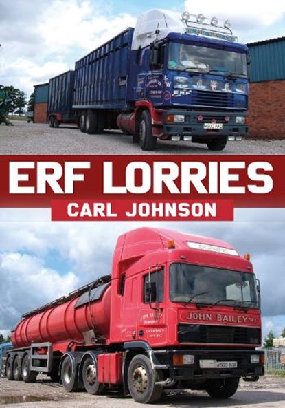 ERF Lorries, Carl Johnson - Paperback - 9781398100725