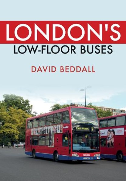 London's Low-floor Buses, David Beddall - Paperback - 9781398101197