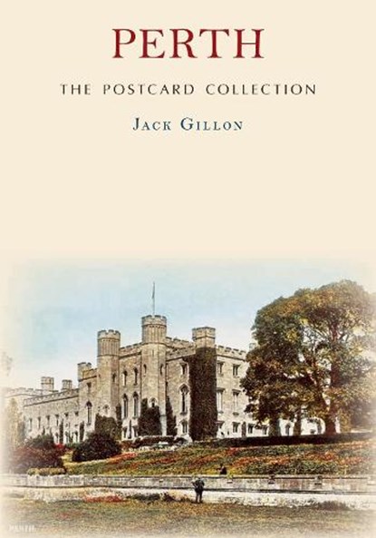 Perth The Postcard Collection, Jack Gillon - Paperback - 9781398102255