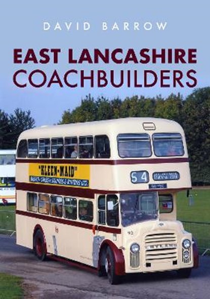 East Lancashire Coachbuilders, David Barrow - Paperback - 9781398102279