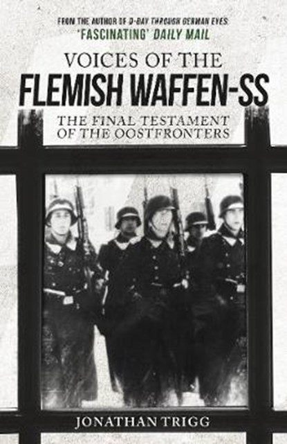 Voices of the Flemish Waffen-SS, Jonathan Trigg - Paperback - 9781398103276