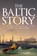 The Baltic Story, Caroline Boggis-Rolfe - Paperback - 9781398103306