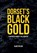 Dorset's Black Gold, Alan Taylor - Paperback - 9781398103481