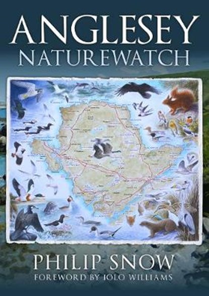 Anglesey Naturewatch, Philip Snow - Paperback - 9781398104808