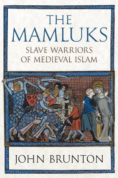 The Mamluks, John Brunton - Gebonden - 9781398107342