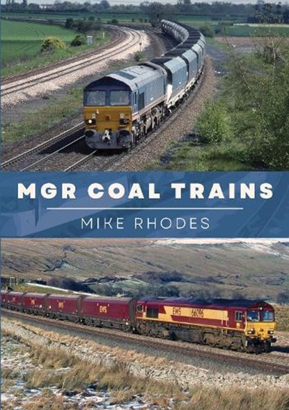 MGR Coal Trains, Mike Rhodes - Paperback - 9781398108882