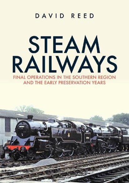 Steam Railways, David Reed - Paperback - 9781398110137
