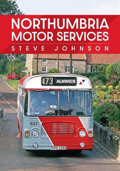 Northumbria Motor Services, Steve Johnson - Paperback - 9781398110236
