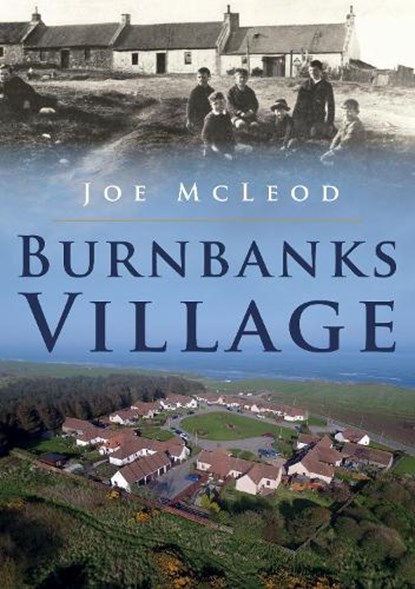 Burnbanks Village, Joe McLeod - Paperback - 9781398110915