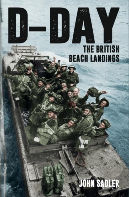 D-Day, John Sadler - Paperback - 9781398112438