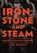 Iron, Stone and Steam, Tim Bryan - Gebonden - 9781398112698