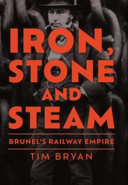 Iron, Stone and Steam, Tim Bryan - Gebonden - 9781398112698