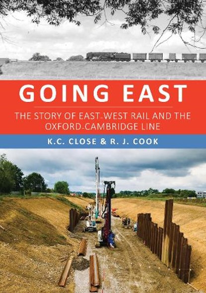 Going East, K. C. Close ; R. J. Cook - Paperback - 9781398112735