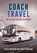 Coach Travel, Dr Peter Robinson ; Harry Cameron - Paperback - 9781398113114