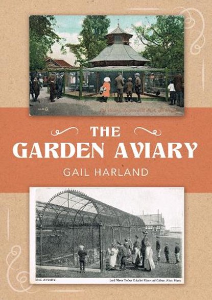 The Garden Aviary, Gail Harland - Paperback - 9781398113190