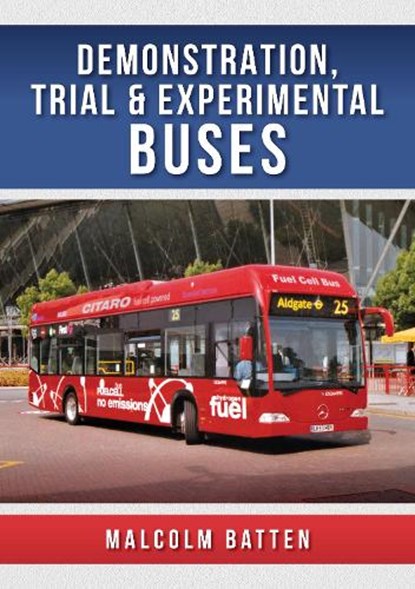 Demonstration, Trial and Experimental Buses, Malcolm Batten - Paperback - 9781398113633