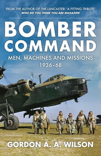 Bomber Command, Gordon A. A. Wilson - Paperback - 9781398117280