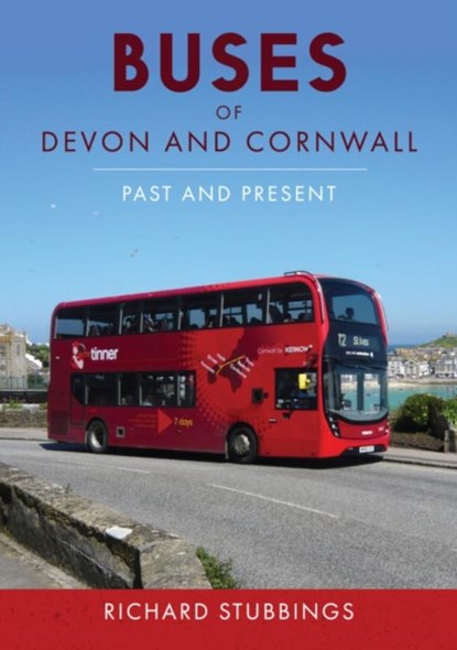 Buses of Devon and Cornwall, Richard Stubbings - Paperback - 9781398117426