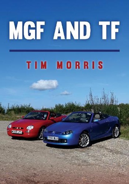 MGF and TF, Tim Morris - Paperback - 9781398118096