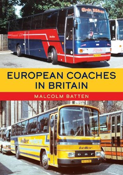 European Coaches in Britain, Malcolm Batten - Paperback - 9781398118454