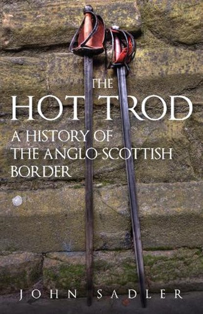 The Hot Trod, John Sadler - Paperback - 9781398119628