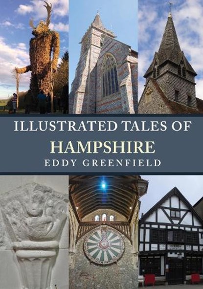 Illustrated Tales of Hampshire, Eddy Greenfield - Paperback - 9781398121737