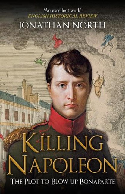 Killing Napoleon, Jonathan North - Paperback - 9781398122543