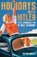 Holidays with Hitler, Nathan Morley - Paperback - 9781398122598