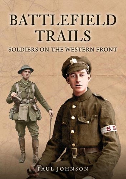 Battlefield Trails, Paul Johnson - Paperback - 9781398124172