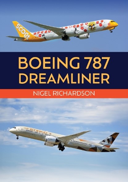 Boeing 787 Dreamliner, Nigel Richardson - Paperback - 9781398124295