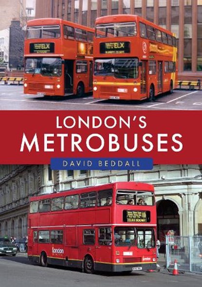 London's Metrobuses, David Beddall - Paperback - 9781398124417