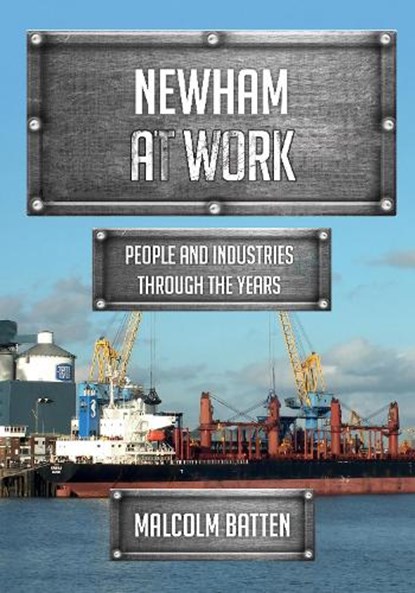 Newham at Work, Malcolm Batten - Paperback - 9781398124752