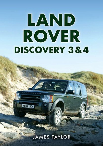 Land Rover Discovery 3 & 4, James Taylor - Paperback - 9781398124950