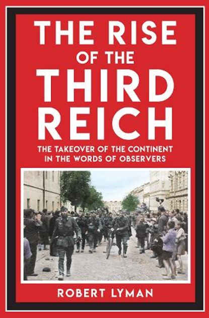 The Rise of the Third Reich, Robert Lyman - Paperback - 9781398125490